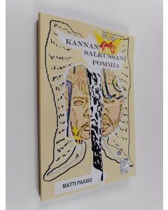Kirjailijan Matti Paasio käytetty kirja Kannan Taas Salkussani Pommia