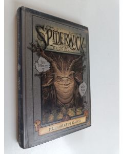 Kirjailijan Tony DiTerlizzi & Holly Black käytetty kirja Mulgaratin raivo : Spiderwickin kronikat Viides osa viidestä