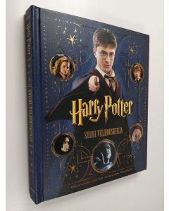 Kirjailijan Brian Sibley käytetty kirja Harry Potter : suuri velhouskirja : kirja Harry Potter -elokuvien tekijöiltä