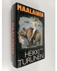 Kirjailijan Heikki Turunen käytetty kirja Maalainen