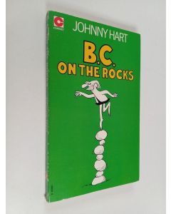 Kirjailijan Johnny Hart käytetty kirja B.C. : on the rocks