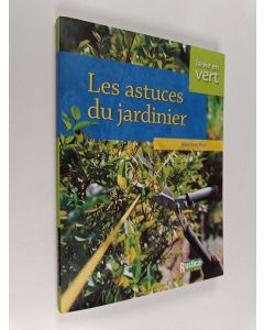 Kirjailijan Jean-Yves Prat käytetty kirja Les astuces du jardinier