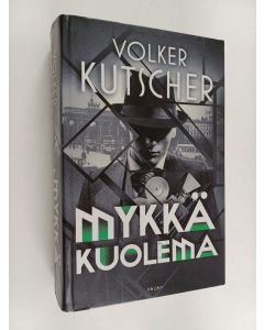 Kirjailijan Volker Kutscher käytetty kirja Mykkä kuolema