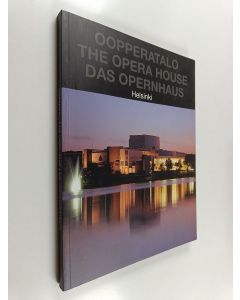 käytetty kirja Oopperatalo = The Opera House = Das Opernhaus