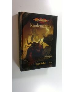 Kirjailijan Jean Rabe uusi kirja Kuoleman tie (UUSI)