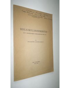 Kirjailijan Ingeborg Lagercrantz käytetty kirja Roslagskullahandskriften - ett aboensiskt koralboksförslag