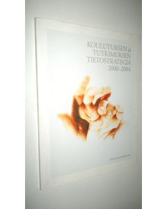 käytetty kirja Koulutuksen ja tutkimuksen tietostrategia 2000-2004