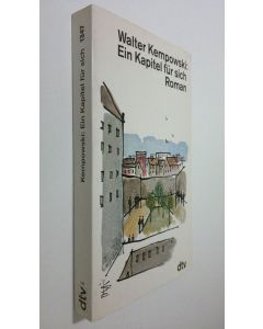 Kirjailijan Walter Kempowski käytetty kirja Ein Kapitel fur sich : roman (ERINOMAINEN)