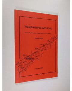 Kirjailijan Ritva Prättälä käytetty kirja Young People and Food : Socio-cultural Studies of Food Consumption Patterns
