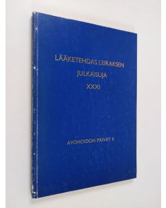 käytetty kirja Lääketehdas Leiraksen julkaisuja 31 : Avohoidon päivät 2