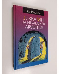 Kirjailijan Kari Vaijärvi käytetty kirja Jukka Vihi ja kiinalainen arvoitus