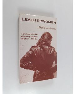 Kirjailijan Laura Antoniou käytetty kirja Leatherwomen