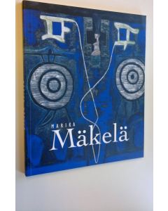 Kirjailijan Marika Mäkelä käytetty kirja Marika Mäkelä