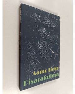 Kirjailijan Aamo Lieko käytetty kirja Pisarakulma