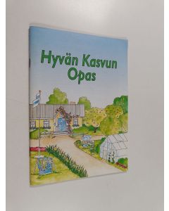Kirjailijan Olli Reinikainen käytetty teos Hyvän kasvun opas