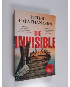 Kirjailijan Peter Papathanasiou käytetty kirja The Invisible