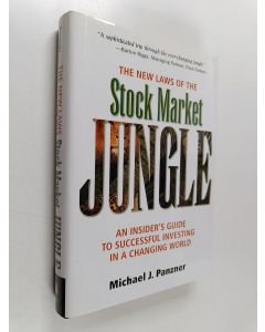 Kirjailijan Michael J. Panzner käytetty kirja The New Laws of the Stock Market Jungle - An Insider's Guide to Successful Investing in a Changing World