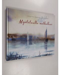 Kirjailijan Anna-Mari Kaskinen käytetty kirja Myötätuulta matkallesi