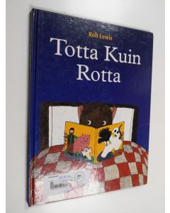 Kirjailijan Rob Lewis käytetty kirja Totta kuin rotta
