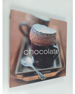Kirjailijan Linda Collister käytetty kirja Chocolate