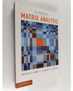 Kirjailijan Roger A. Horn käytetty kirja Matrix analysis