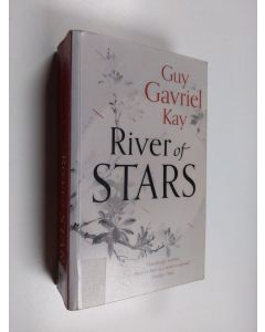 Kirjailijan Guy Gavriel Kay käytetty kirja River of Stars
