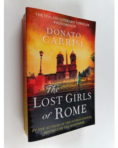 Kirjailijan Donato Carrisi käytetty kirja Lost Girls Of Rome