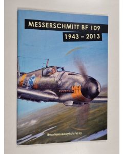käytetty teos Messerschmitt BF 109 1943-2013