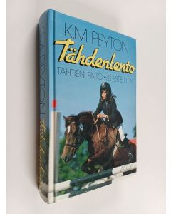 Kirjailijan K. M. Peyton käytetty kirja Tähdenlento ; Yli esteiden