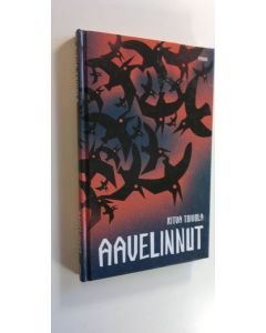 Kirjailijan Ritva Toivola uusi kirja Aavelinnut (UUSI)