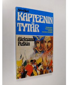Kirjailijan Aleksandr Puskin käytetty kirja Kapteenin tytär