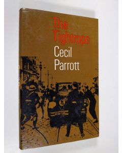 Kirjailijan Cecil Parrott käytetty kirja The tightrope