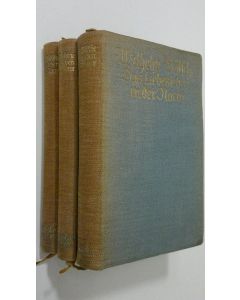 Kirjailijan Wilhelm Bölsche käytetty kirja Das Liebesleben in der Natur 1-2 : Eine Entwicklungsgeschichte der Liebe (kolme kirjaa)