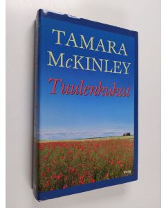 Kirjailijan Tamara McKinley käytetty kirja Tuulenkukat