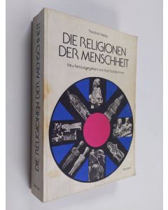 Kirjailijan Friedrich Heiler käytetty kirja Die Religionen der Menschheit