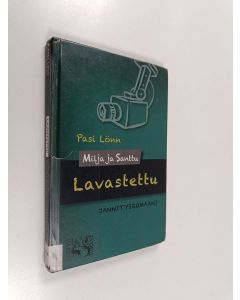 Kirjailijan Pasi Lönn käytetty kirja Lavastettu : nuortendekkari selkokielellä