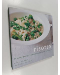 Kirjailijan Ursula Ferrigno käytetty kirja Risotto - 30 Simply Delicious Vegetarian Recipes from an Italian Kitchen
