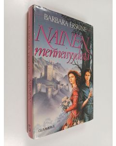 Kirjailijan Barbara Erskine käytetty kirja Nainen menneisyydestä 1