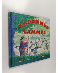 Kirjailijan Melody Carlson käytetty kirja Kadonnut lammas