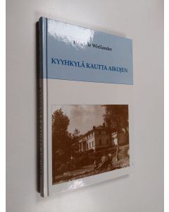 Kirjailijan Hannele Wirilander käytetty kirja Kyyhkylä kautta aikojen