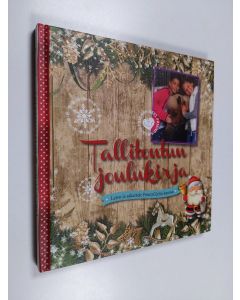 käytetty kirja Tallitontun joulukirja : leivo ja askartele Penny Girlin kanssa