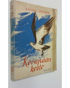 Kirjailijan Kalervo Reponen käytetty kirja Kovapään kosto : eläinkertomuksia