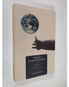 Kirjailijan Pekka Kuusi käytetty kirja Ihmisen eloonjäämisoppi : pieni alkeiskirja