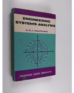 Kirjailijan A. G. J. Macfarlane käytetty kirja Engineering systems analysis