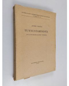 Kirjailijan Jouko Halila käytetty kirja Tunnustamisesta - siviiliprosessuaalinen tutkimus