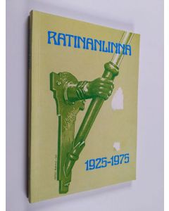 Kirjailijan Artturi Tienari käytetty kirja Ratinanlinna 1925-1975