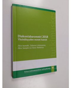 Kirjailijan Päivi Isomäki käytetty kirja Diakoniabarometri 2018 : yksinäisyyden monet kasvot