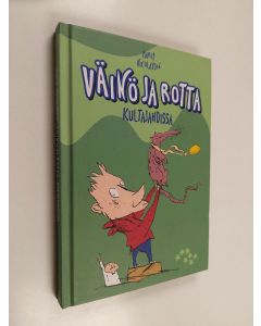 Kirjailijan Marit Nicolaysen käytetty kirja Väinö ja rotta kultajahdissa