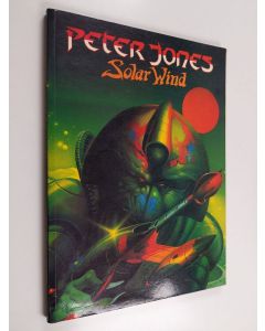 Kirjailijan Peter Jones käytetty kirja Solar Wind