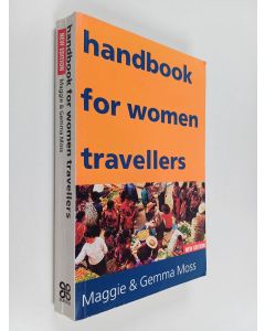Kirjailijan Gemma Moss & Maggie Moss käytetty kirja Handbook for Women Travellers